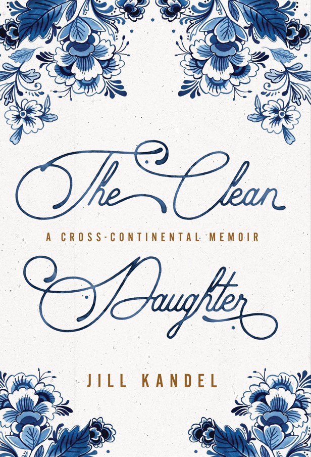 The Clean Daughter by Jill Kandel