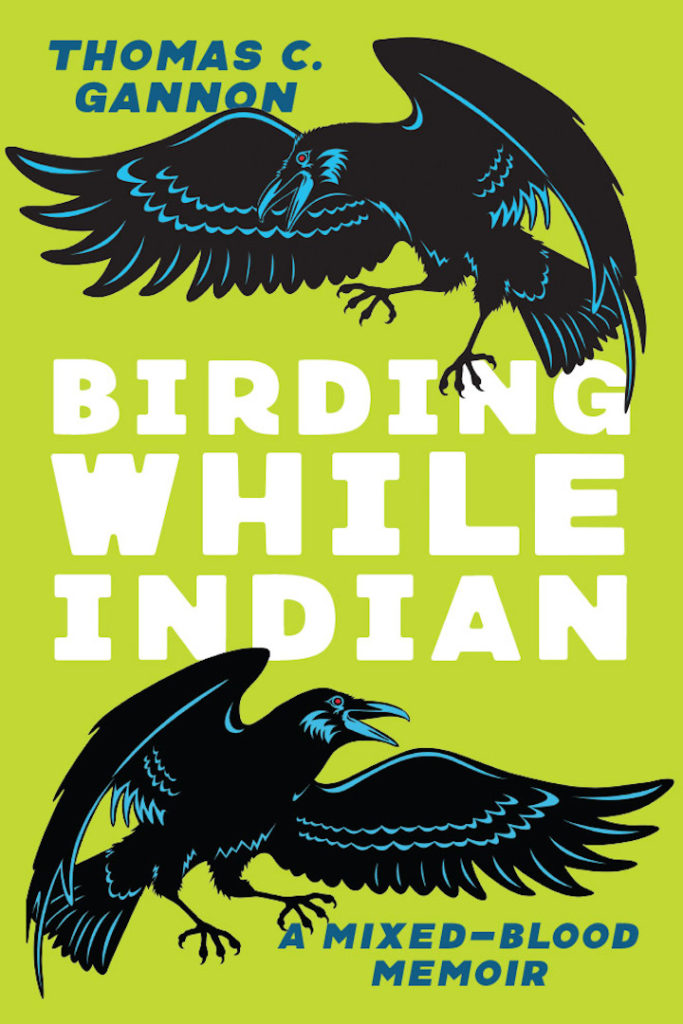 Cover of Birding While Indian by Thomas C. Gannon
