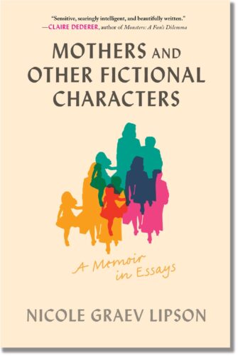 cover of Mothers and Other Fictional Characters by Nicole Graev Lipson